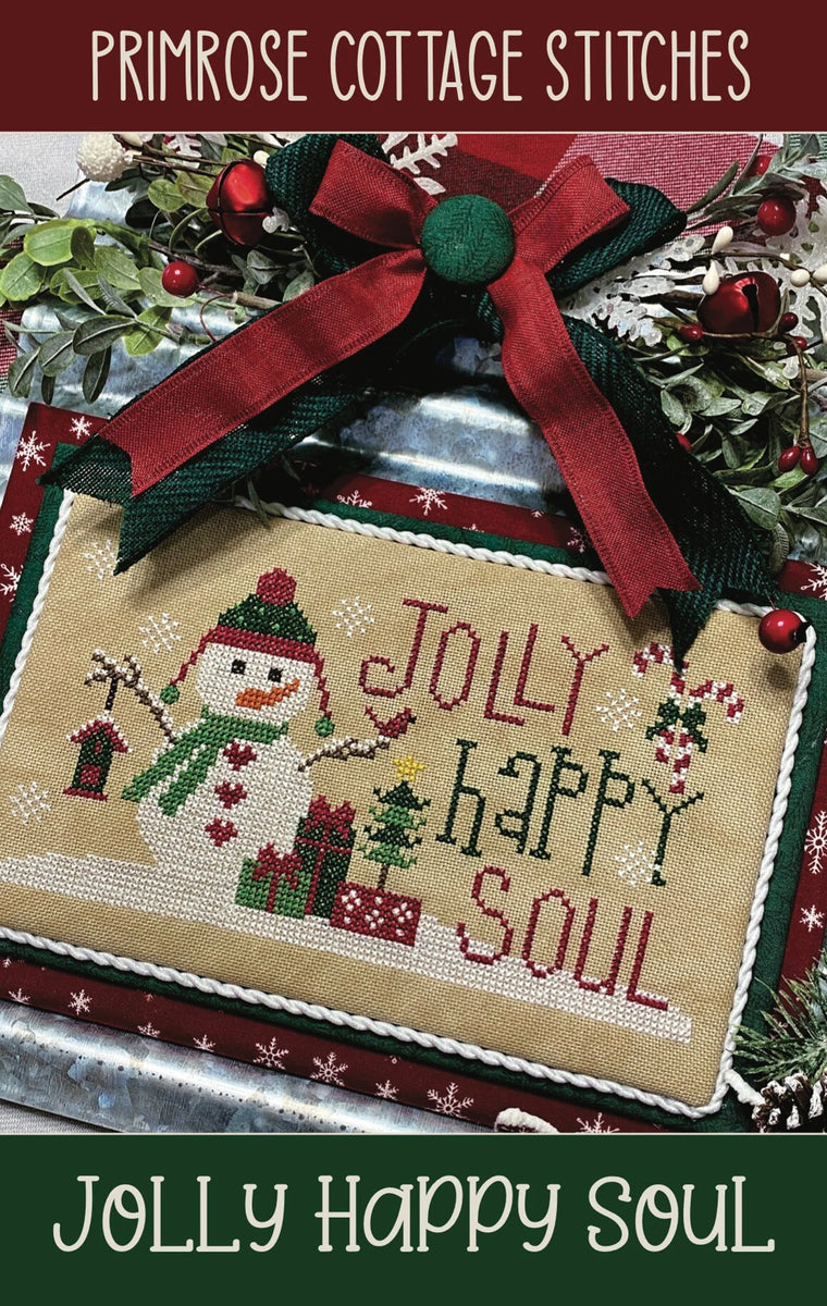 Jolly Happy Soul by Primrose Cottage Stitches Happy Little Stitch Shop