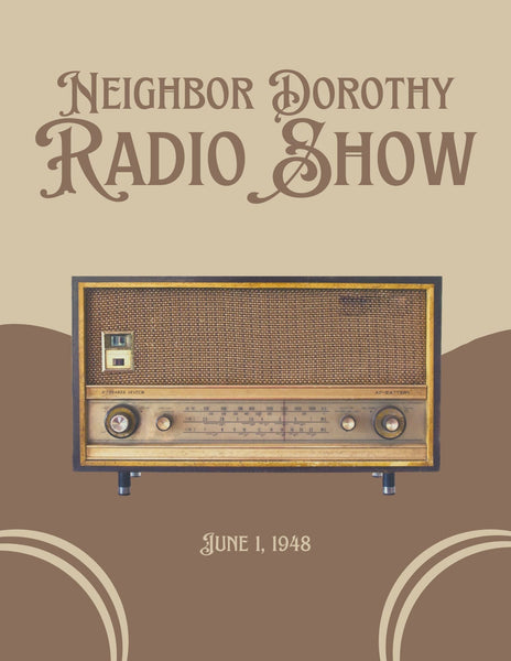 The Neighbor Dorothy Show...