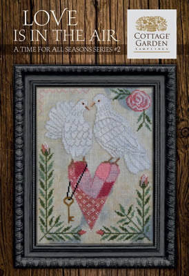 A Time For All Seasons #2 - Love is in the Air by Cottage Garden Samplings