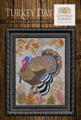 A Time For All Seasons #11 - Turkey Day by Cottage Garden Samplings