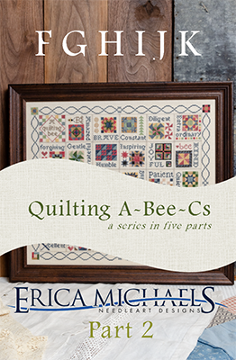 Quilting A-Bee-Cs Part Two by Erica Michaels