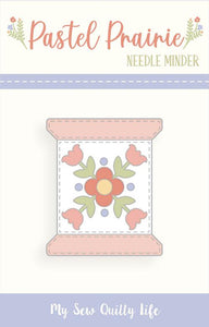 COMING SOON - Pastel Prairie Spool Needle Minder by Heather Briggs