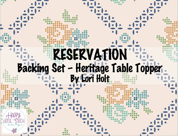 RESERVATION - Backing Set - Mercantile Heritage Table Topper by Lori Holt