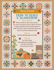 RESERVATION - How to Build a Scarecrow Sew Along Quilt Kit by Lori Holt