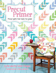 Precut Primer Quilt Book by Barbara Groves and Mary Jacobson