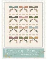 Rows of Bows Quilt Pattern by Kassidy Grace