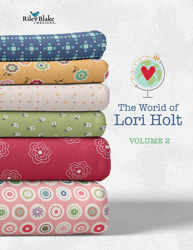 RESERVATION - The World of Lori Holt Volume 2 by Riley Blake Designs