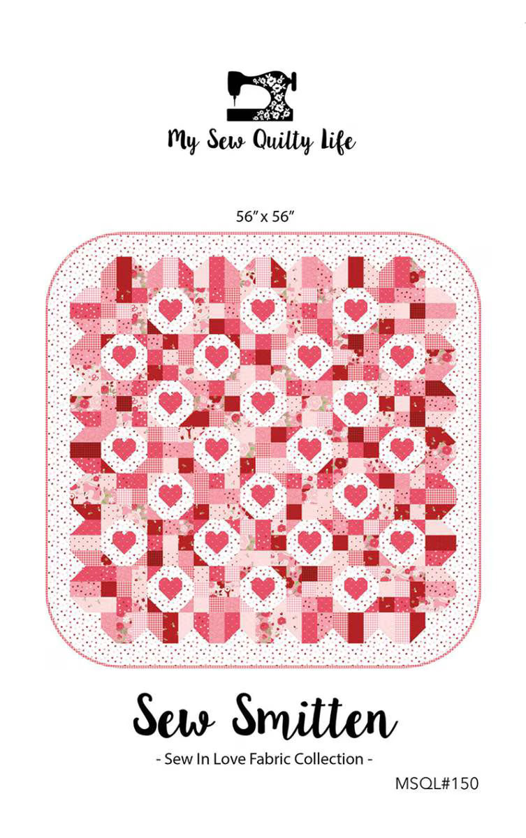 Sew Smitten Quilt Pattern by My Sew Quilty Life – Happy Little Stitch Shop