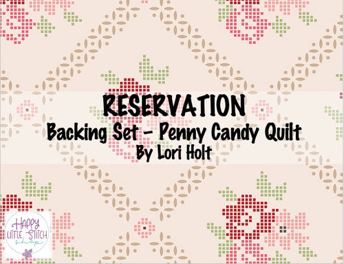 RESERVATION - Backing Set - Penny Candy by Lori Holt