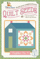 Home Town Quilt Seeds Pattern - Neighbor No. 4 by Lori Holt