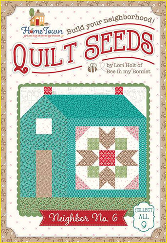 Home Town Quilt Seed Kit - Neighbor No. 6 by Lori Holt
