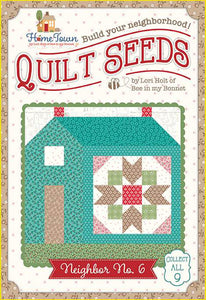 Home Town Quilt Seed Kit - Neighbor No. 6 by Lori Holt