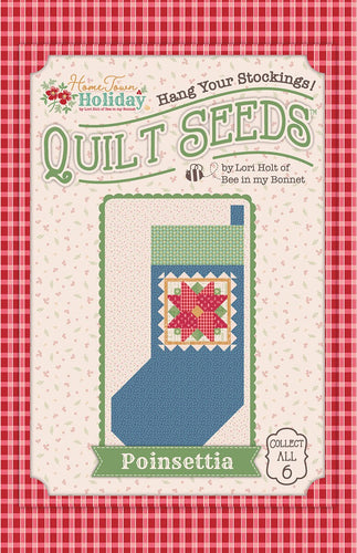 Home Town Holiday Quilt Seeds Pattern - No. 2 Poinsettia by Lori Holt