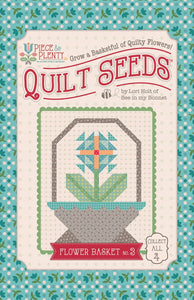 Piece and Plenty Quilt Seeds Flower Basket No. 3 Pattern by Lori Holt