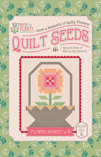 Piece and Plenty Quilt Seeds - Flower Basket No. 4 Fabric Kit by Lori Holt
