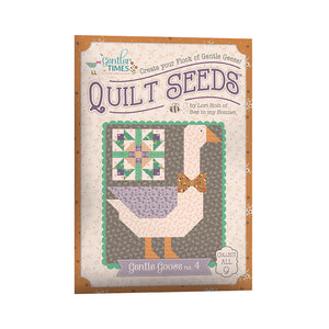 RESERVATION - Gentler Times Quilts Seeds Block of the Month by Lori Holt