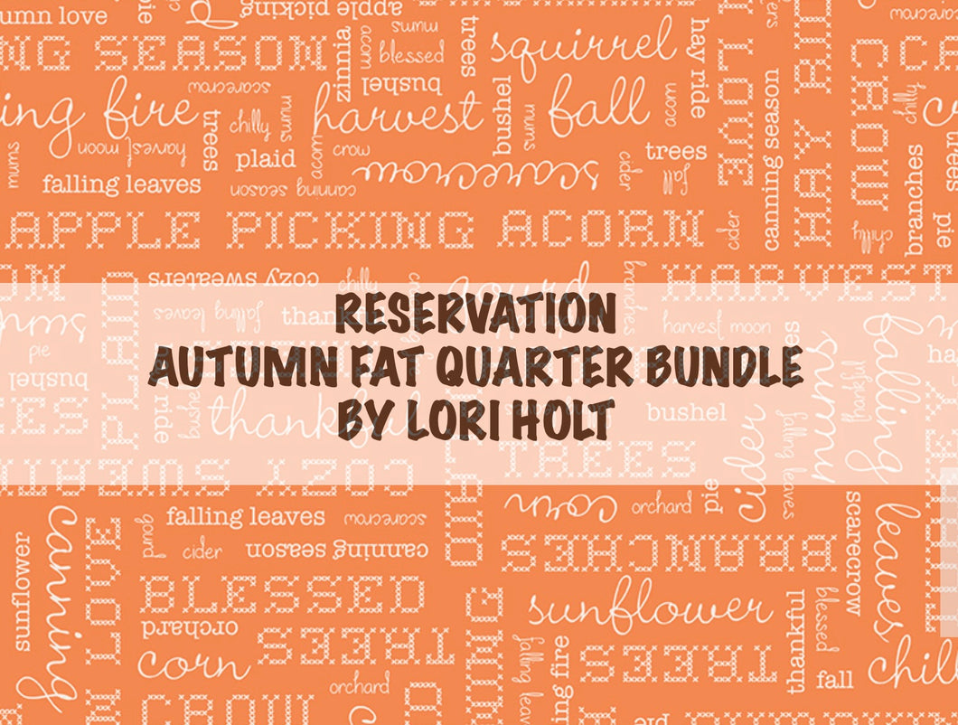 RESERVATION - Autumn Fat Quarter Bundle by Lori Holt