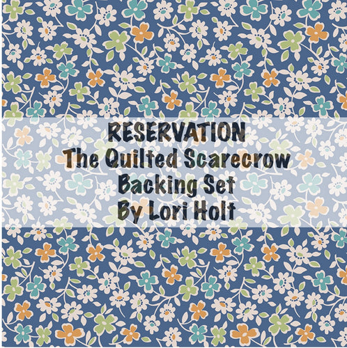 RESERVATION - Backing Set The Quilted Scarecrow by Lori Holt