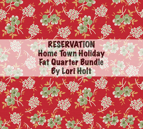 RESERVATION - Home Town Holiday Fat Quarter Bundle by Lori Holt