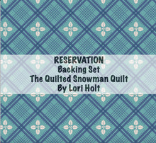 Load image into Gallery viewer, RESERVATION - Home Town Holiday Backing Set for The Quilted Snowman by Lori Holt