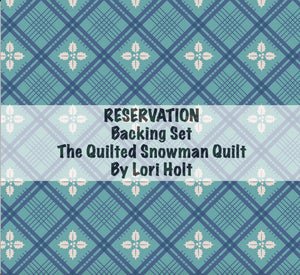 RESERVATION - Home Town Holiday Backing Set for The Quilted Snowman by Lori Holt