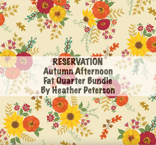 RESERVATION - Autumn Afternoon Fat Quarter Bundle by Heather Peterson