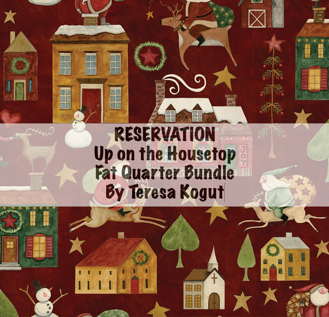 RESERVATION - Up on the Housetop Fat Quarter Bundle by Teresa Kogut