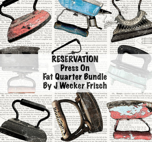 RESERVATION - Press On Fat Quarter Bundle by J. Wecker Frisch