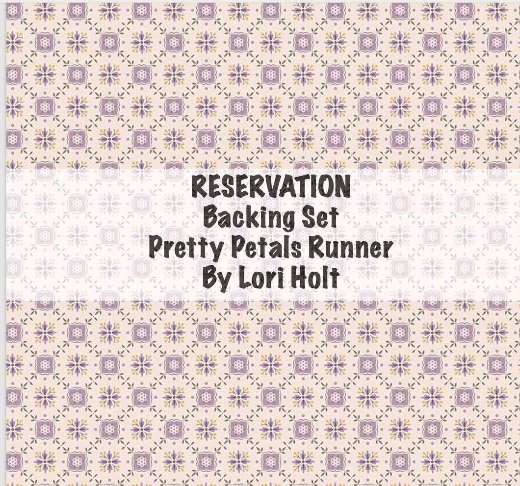 RESERVATION - Backing Set for Pretty Petals Runner by Lori Holt