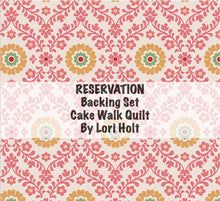 Load image into Gallery viewer, RESERVATION - Backing Set Cake Walk Quilt by Lori Holt