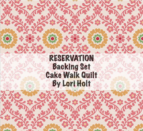 RESERVATION - Backing Set Cake Walk Quilt by Lori Holt