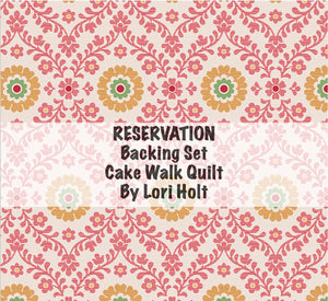 RESERVATION - Backing Set Cake Walk Quilt by Lori Holt