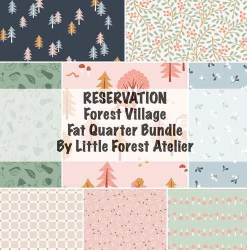 RESERVATION - Forest Village Fat Quarter Bundle by Little Forest Atelier