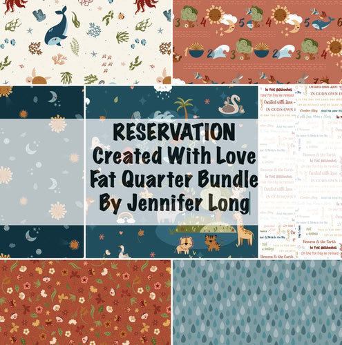 RESERVATION - Created With Love Fat Quarter Bundle by Jennifer Long