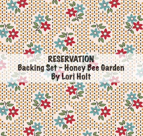 RESERVATION - Backing Set Gentler Times Honey Bee Garden by Lori Holt