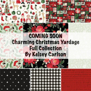 COMING SOON - Charming Christmas Yardage by Kelsey Carlson