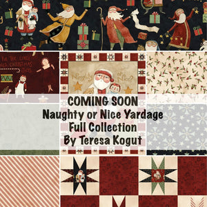 COMING SOON - Naughty or Nice Yardage by Teresa Kogut