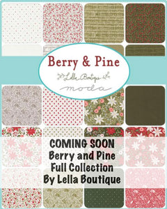 COMING SOON - Berry and Pine Yardage by Lella Boutique