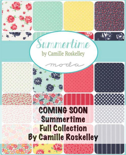 COMING SOON - Summertime Yardage by Camille Roskelley