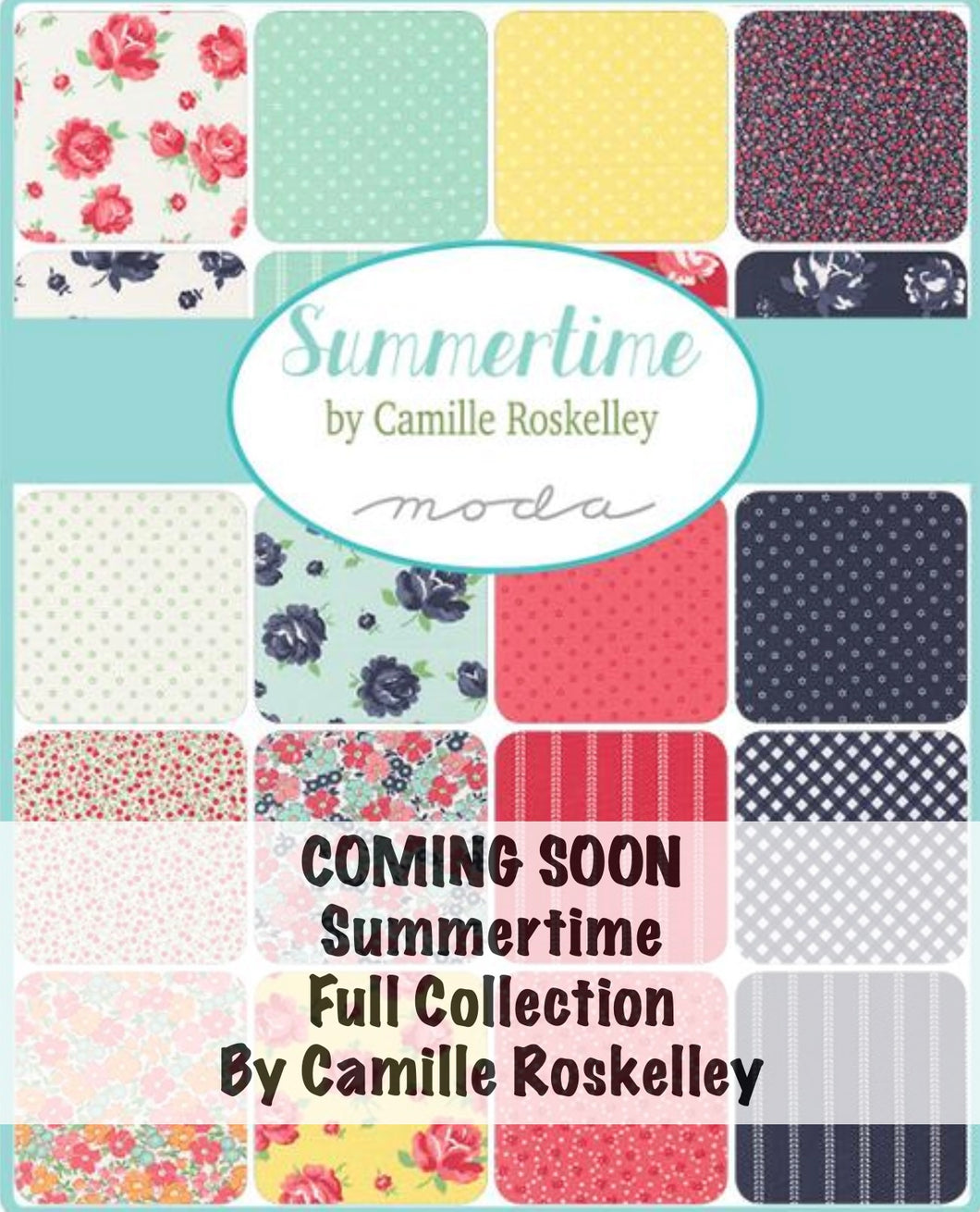 COMING SOON - Summertime Yardage by Camille Roskelley