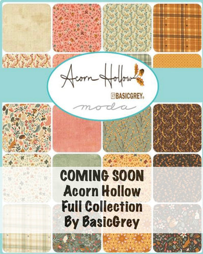 COMING SOON - Acorn Hollow Yardage by BasicGrey