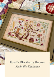 NASHVILLE PRE-ORDER: Hazel's Blackberry Burrow by Blueberry Ridge Designs