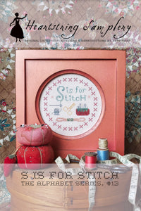 NASHVILLE PRE-ORDER: S is for Stitch by Heartstring Samplery