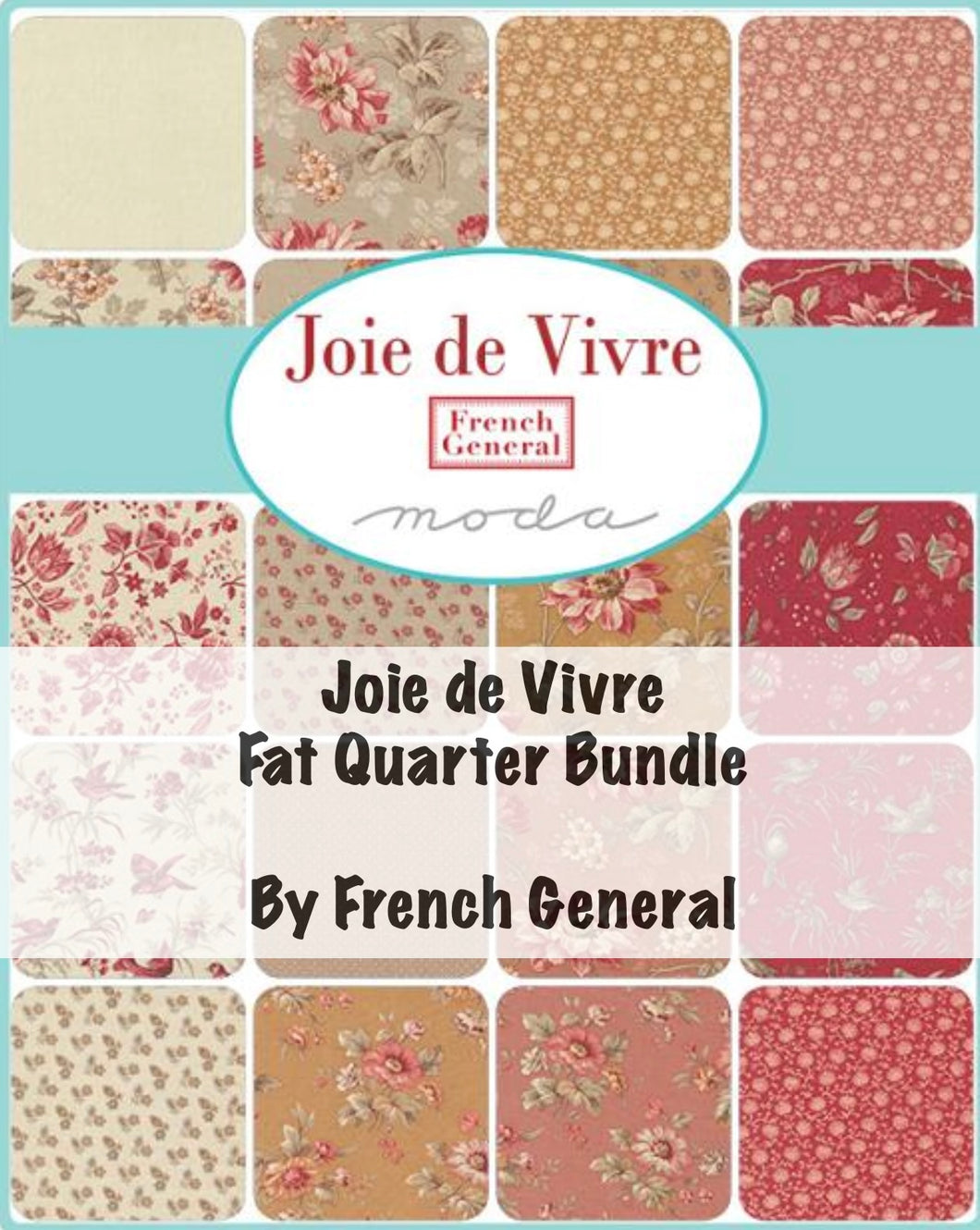 RESERVATION - Joie de Vivre Fat Quarter Bundle by French General