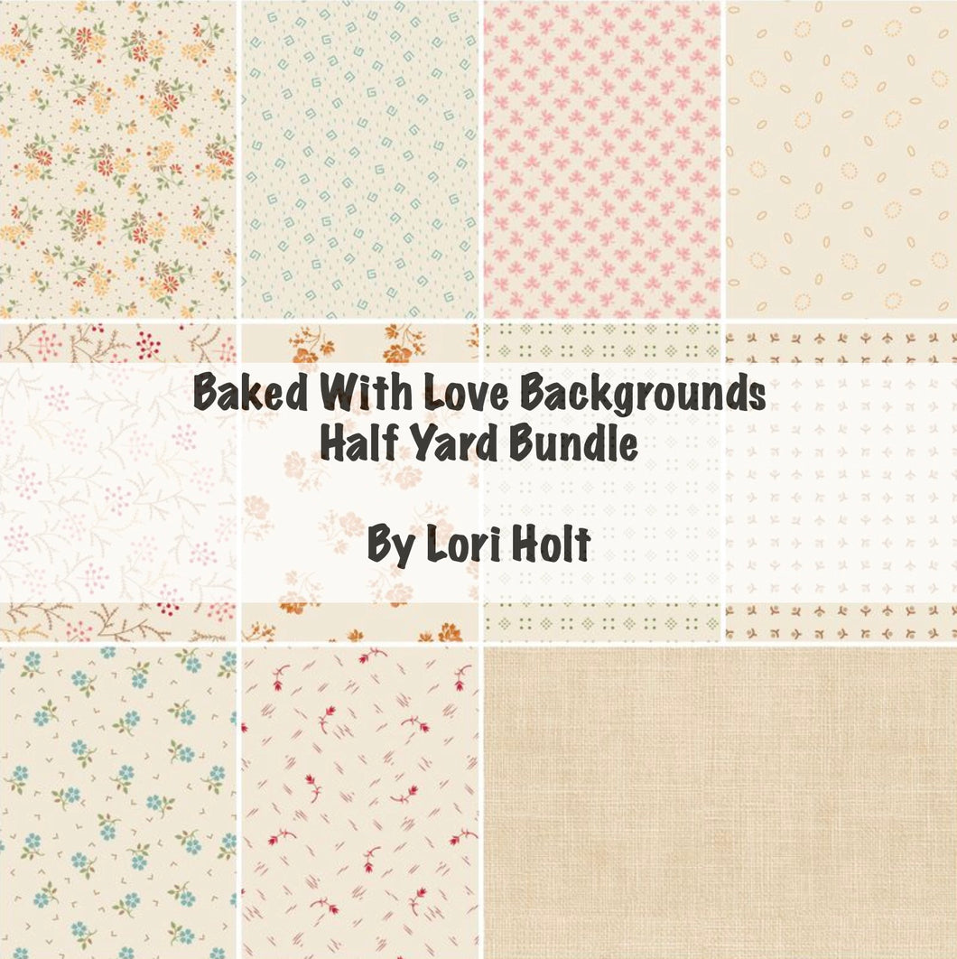 RESERVATION - Baked with Love BACKGROUNDS Half Yard Bundle by Lori Holt