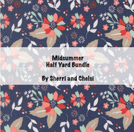 RESERVATION - Midsummer Half Yard Bundle by Sherri and Chelsi