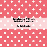 RESERVATION - From London, With Love Wide Back 3 Yard Cut (Red Button Dots) by Cath Kidston