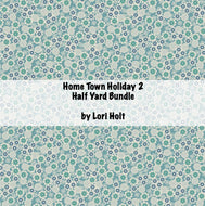 RESERVATION - Home Town Holiday 2 Half Yard Bundle by Lori Holt