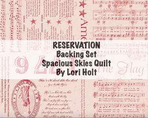 RESERVATION - Backing Set Americana Spacious Skies Quilt by Lori Holt