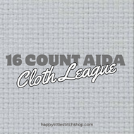 SUBSCRIBE AND SAVE - 16 Count Aida Cloth League by Happy Little Stitch Shop